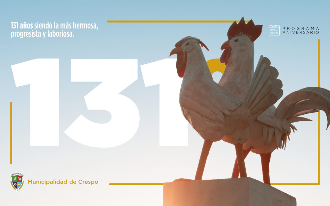 FESTEJAMOS 131 AÑOS DE TRABAJO Y PROGRESO