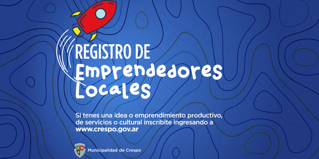 Inscribite en el Registro de Emprendedores Locales