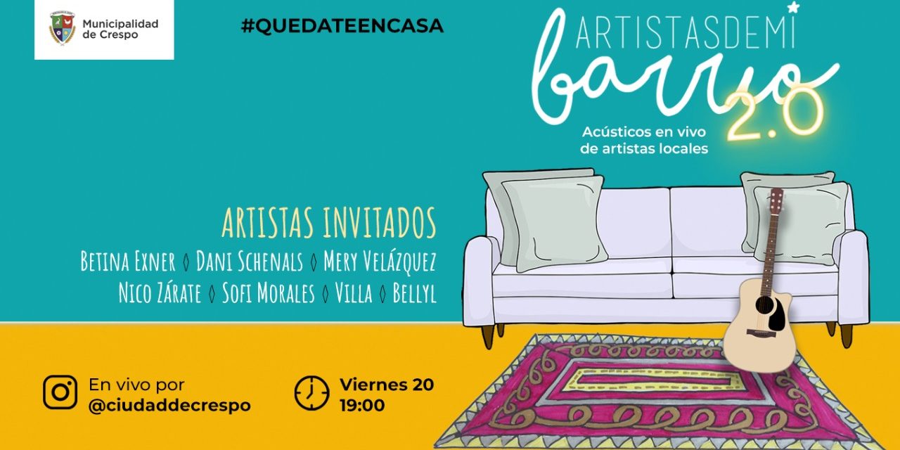 #QUEDATE EN CASA: ARTISTAS DE MI BARRIO 2.0