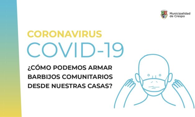 CORONAVIRUS: SE REGLAMENTÓ EL USO DEL BARBIJO COMUNITARIO O TAPA BOCA  EN LA CIUDAD DE CRESPO