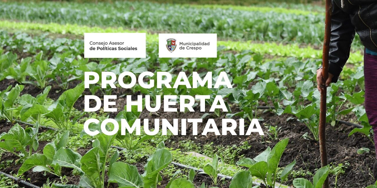 ESTÁN ABIERTAS LAS ENTREVISTAS PARA EL PROGRAMA DE HUERTA COMUNITARIA AGROECOLÓGICA DEL CONSEJO ASESOR DE POLÍTICAS SOCIALES