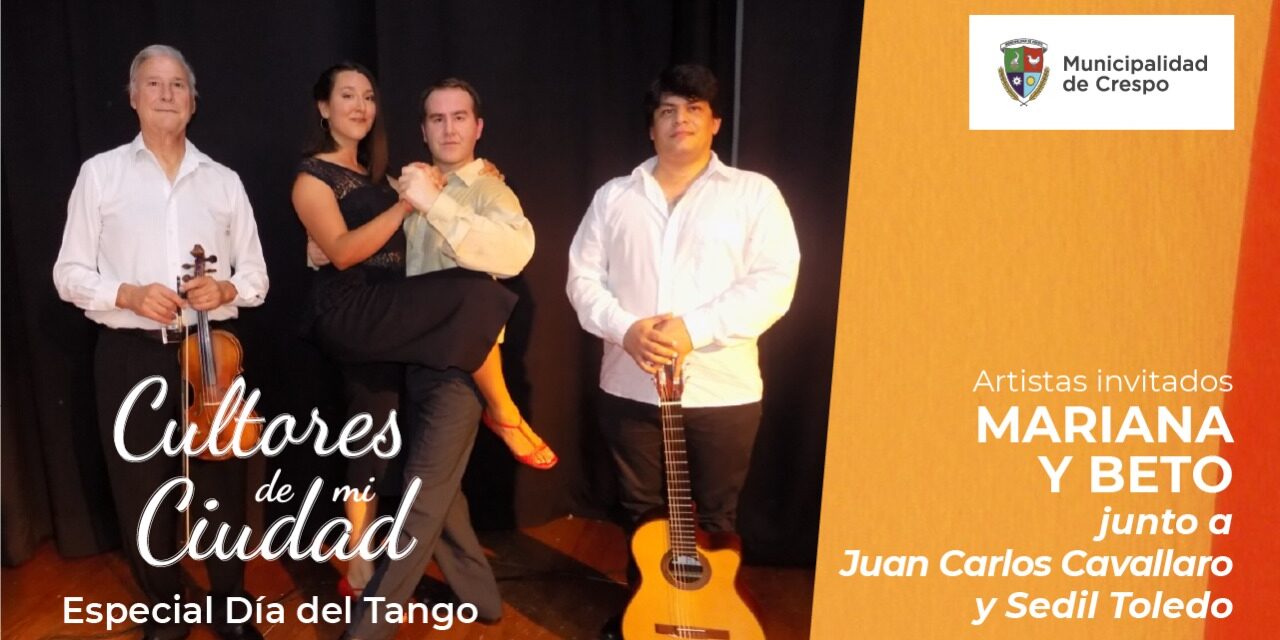 CICLO CULTORES DE MI CIUDAD: ESPECIAL ‘DÍA NACIONAL DEL TANGO’