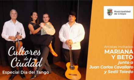 CICLO CULTORES DE MI CIUDAD: ESPECIAL ‘DÍA NACIONAL DEL TANGO’