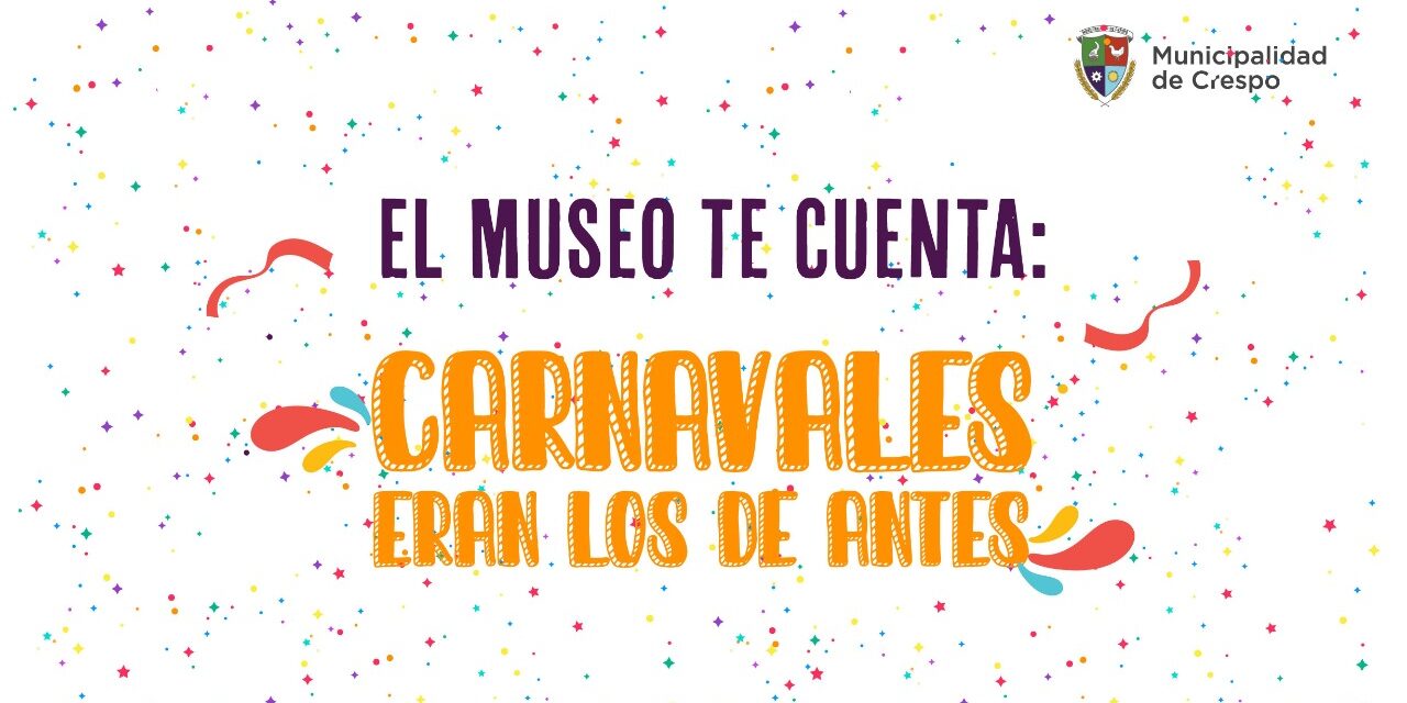 TALLERES PARA NIÑOS: CARNAVALES ERAN LOS DE ANTES