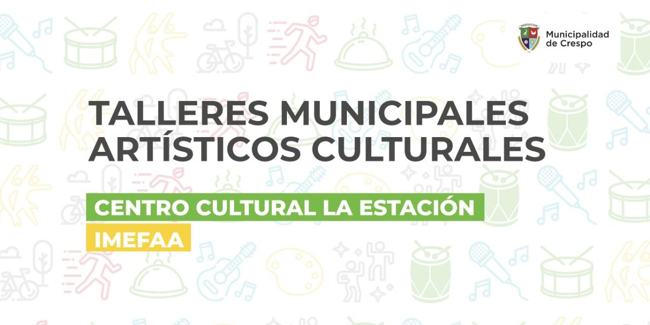 COMIENZAN LOS TALLERES ARTÍSTICOS Y CULTURALES