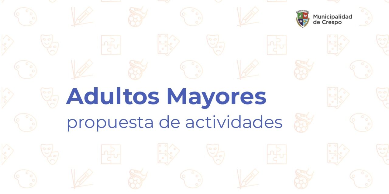 ACTIVIDADES PARA ADULTOS MAYORES