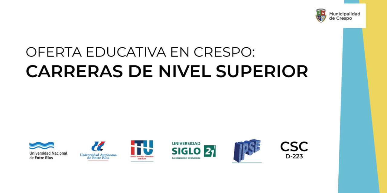 OFERTA EDUCATIVA EN CRESPO: CARRERAS DE NIVEL SUPERIOR