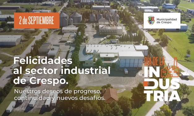 PARQUE INDUSTRIAL CRESPO: UN ESPACIO PARA POTENCIAR EL DESARROLLO LOCAL Y LA INNOVACIÓN