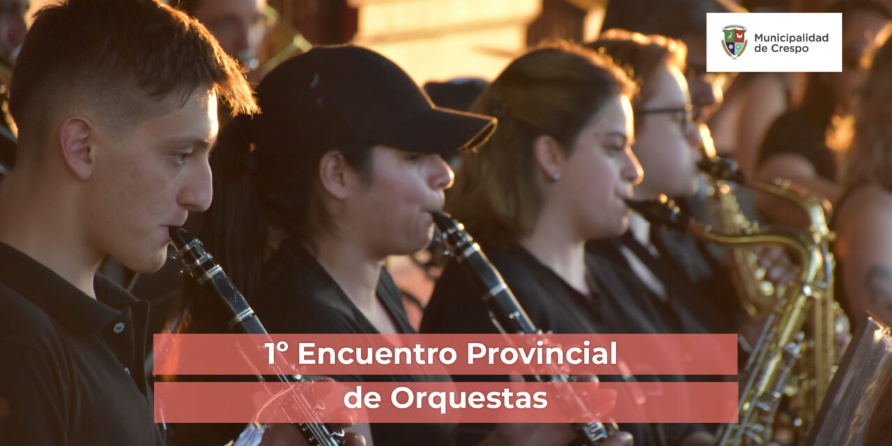 1° ENCUENTRO PROVINCIAL DE ORQUESTAS