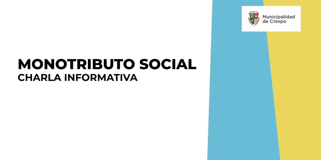 Charla Informativa DE MONOTRIBUTO SOCIAL