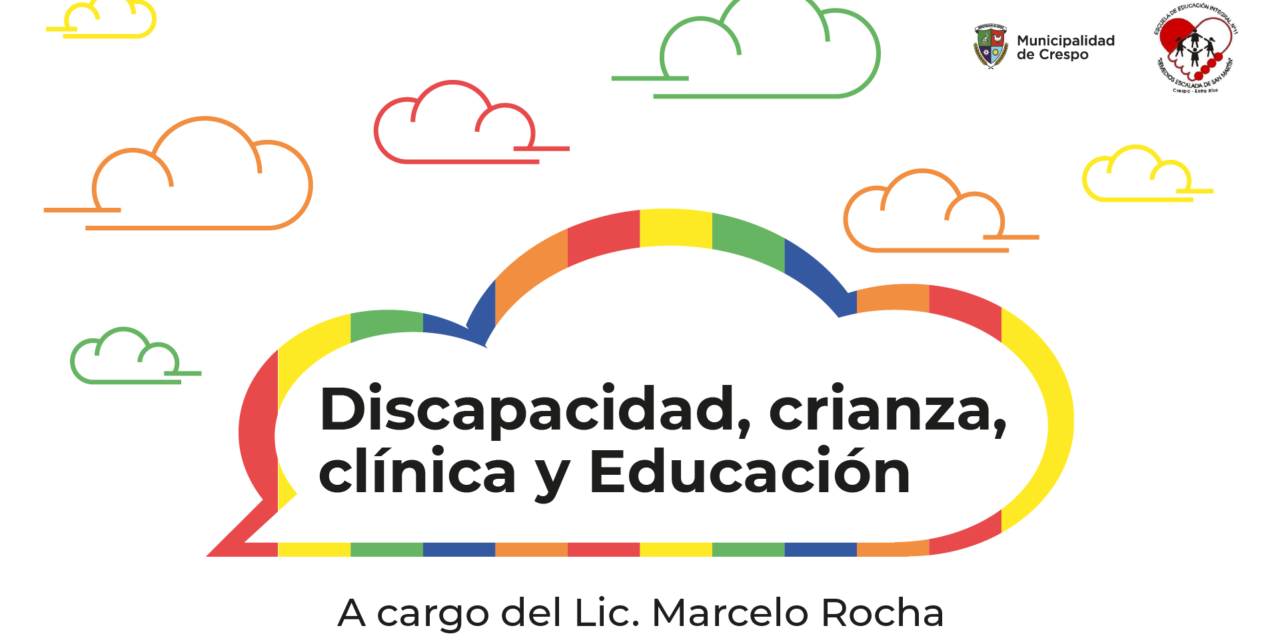 CONFERENCIA ‘DISCAPACIDAD, CRIANZA, CLÍNICA Y EDUCACIÓN’