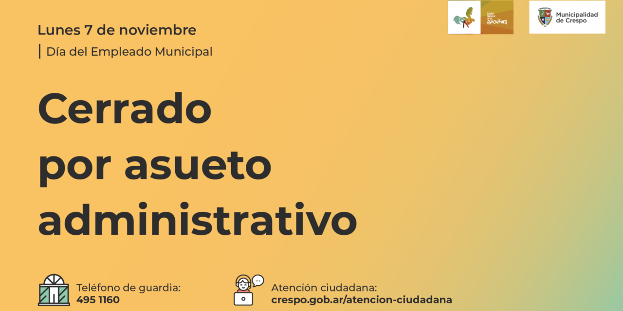 DÍA DEL EMPLEADO MUNICIPAL: EL LUNES HABRÁ ASUETO ADMINISTRATIVO