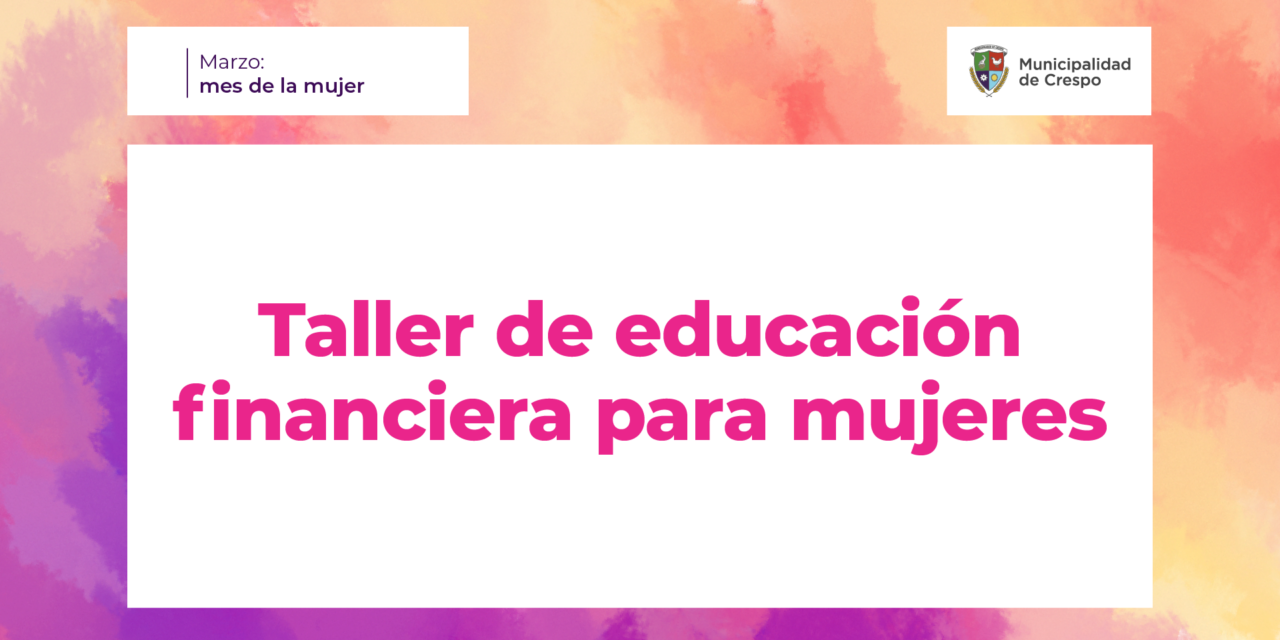 CURSO PARA APRENDER A PLANIFICAR TU ECONOMÍA EXCLUSIVO PARA MUJERES