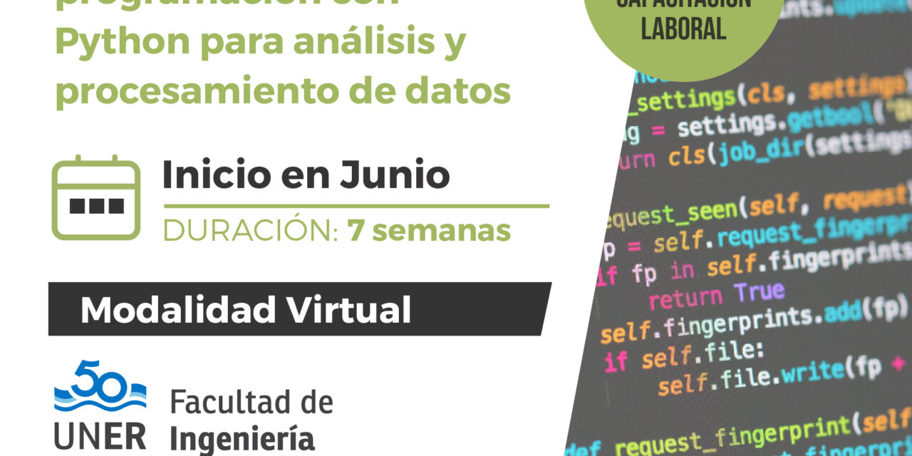 INSCRIPCIONES ABIERTAS PARA APRENDER PROGRAMACIÓN CON PYTHON PARA ANÁLISIS Y PROCESAMIENTO DE DATOS