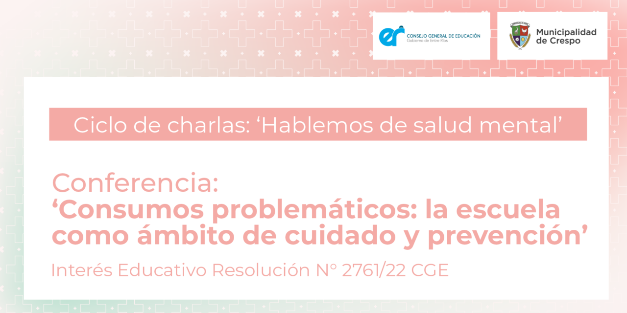 Consumos problemáticos: la escuela como ámbito de cuidado y prevención