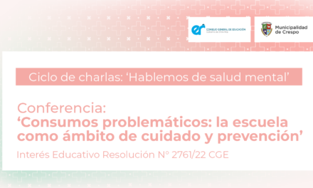 Consumos problemáticos: la escuela como ámbito de cuidado y prevención