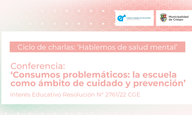 Consumos problemáticos: la escuela como ámbito de cuidado y prevención