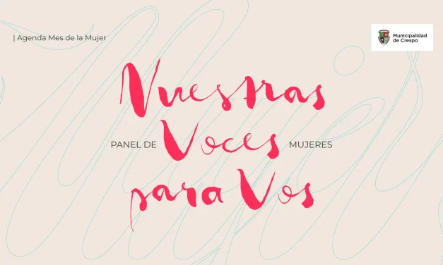 PANEL ‘NUESTRAS VOCES PARA VOS’: HISTORIAS DE VIDA DE MUJERES DE NUESTRA CIUDAD