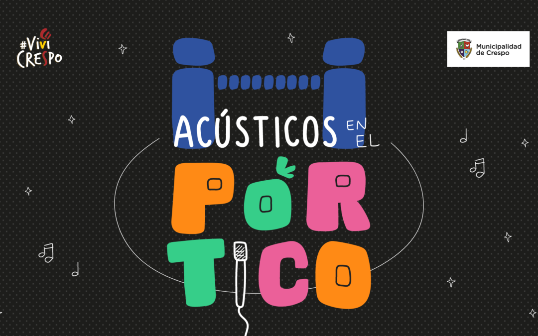 CON NUEVO HORARIO, SEGUIMOS CON ‘ACÚSTICOS EN EL PÓRTICO’