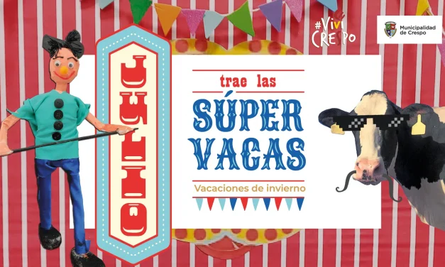EMPEZAMOS ‘JULIO TRAE LAS SÚPER VACAS’, CON PROPUESTAS PARA TODAS LAS EDADES