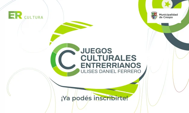 JUEGOS CULTURALES ENTRERRIANOS ‘ULISES DANIEL FERRERO’: ABIERTAS LAS INSCRIPCIONES HASTA EL 30 DE MAYO