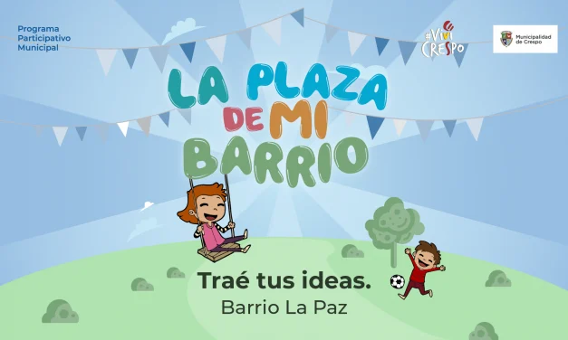 LA PLAZA DE MI BARRIO: CON LOS VECINOS COMENZAREMOS A DISEÑAR LA PLAZA PARA EL BARRIO LA PAZ