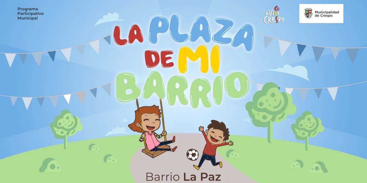 LA PLAZA DE MI BARRIO: EL VIERNES PRESENTARÁN EL PROYECTO A LOS VECINOS DEL BARRIO LA PAZ
