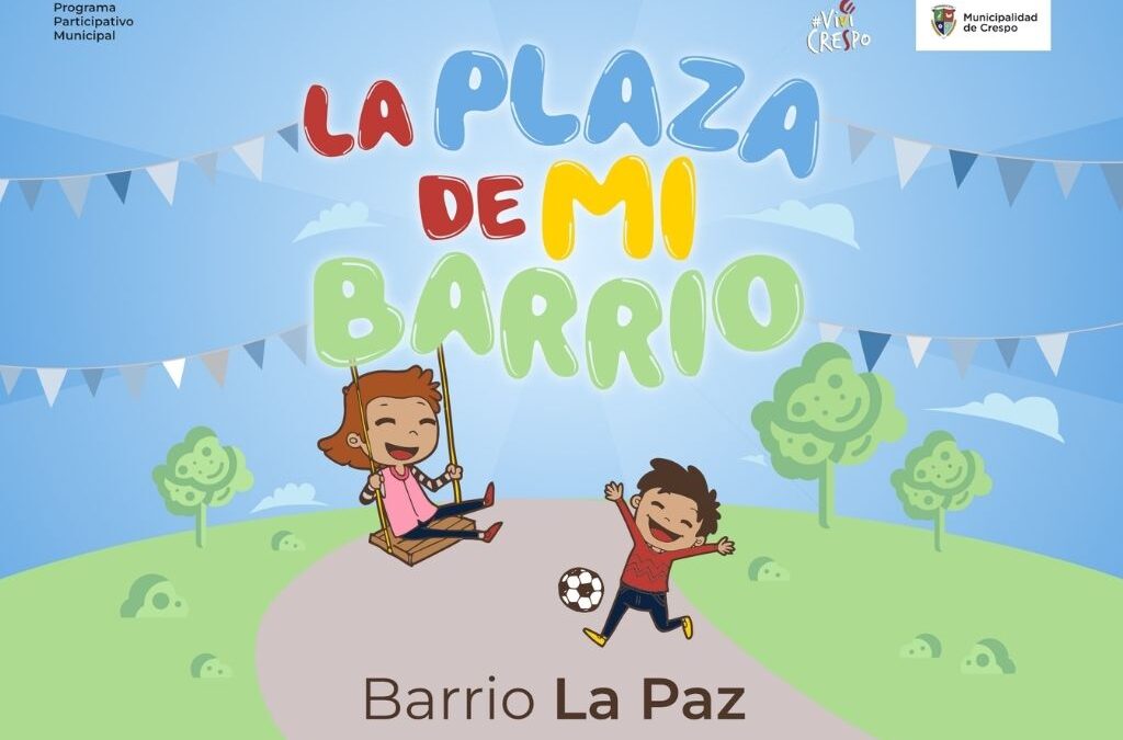 PLAZA DE MI BARRIO: PROYECTAMOS INTERVENCIONES EN EL BARRIO LA PAZ