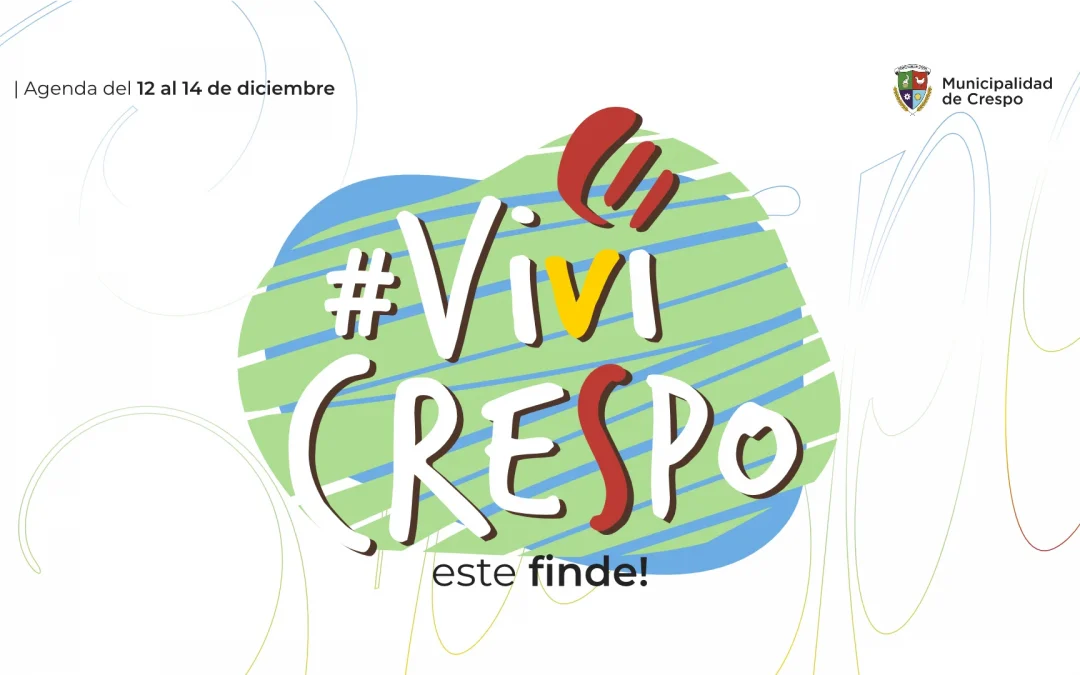 ¡VIVÍ CRESPO! FIN DE SEMANA CON CLIMA NAVIDEÑO