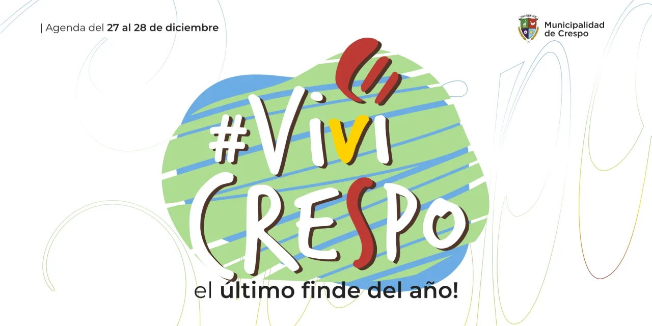¡viví crespo! el último fin de semana del 2025