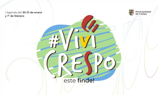 ¡VIVÍ CRESPO! LLEGA UN FIN DE SEMANA CON TEATRO, GASTRONOMÍA, MÚSICA Y DEPORTE