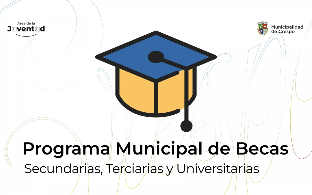 Inscripciones abiertas para el Programa Municipal de Becas 2026