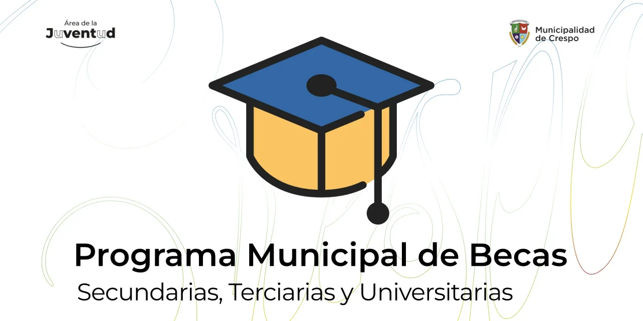 Inscripciones abiertas para el Programa Municipal de Becas 2026