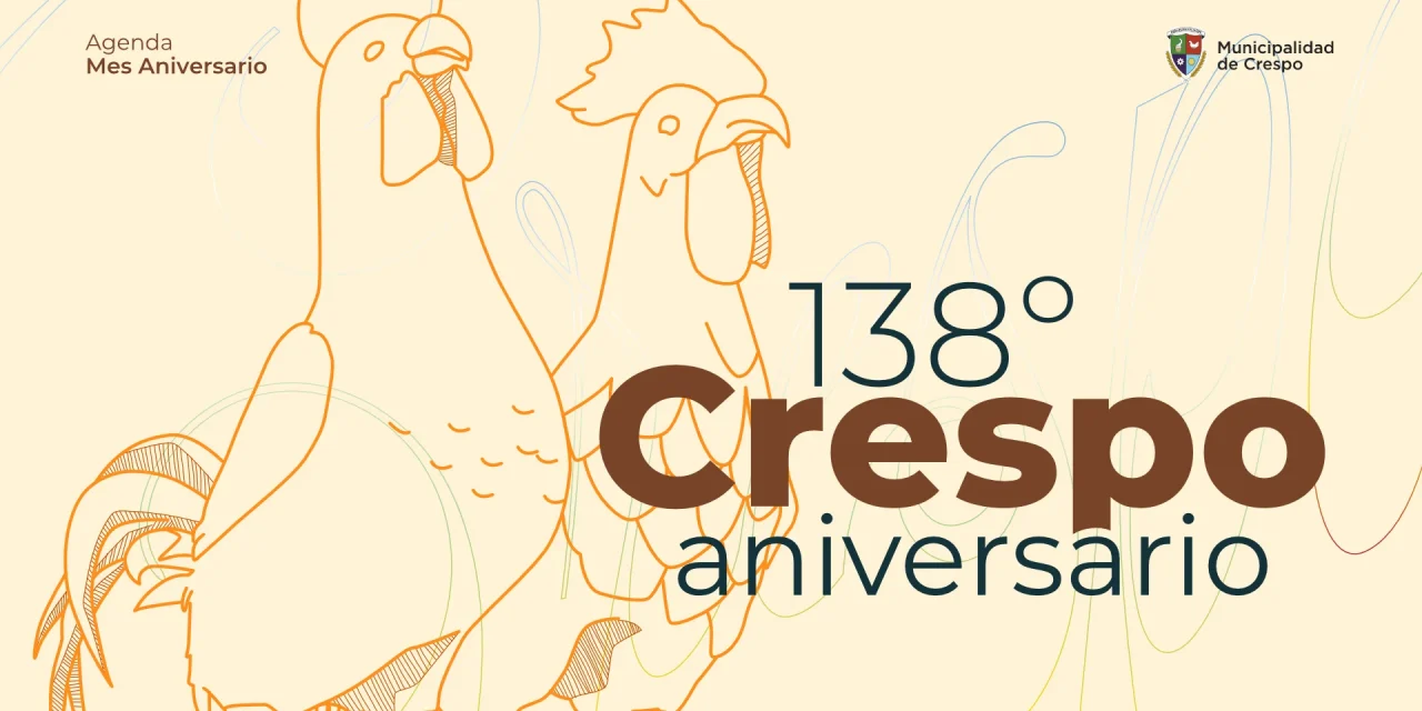 Viví el 138 aniversario de nuestro Crespo Lindo