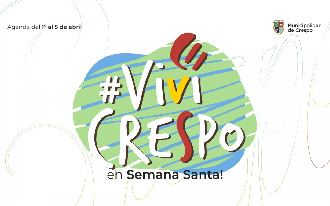 VIVÍ CRESPO: ESTE FIN DE SEMANA LARGO