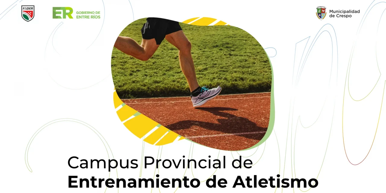 CAMPUS PROVINCIAL DE ENTRENAMIENTO DE ATLETISMO