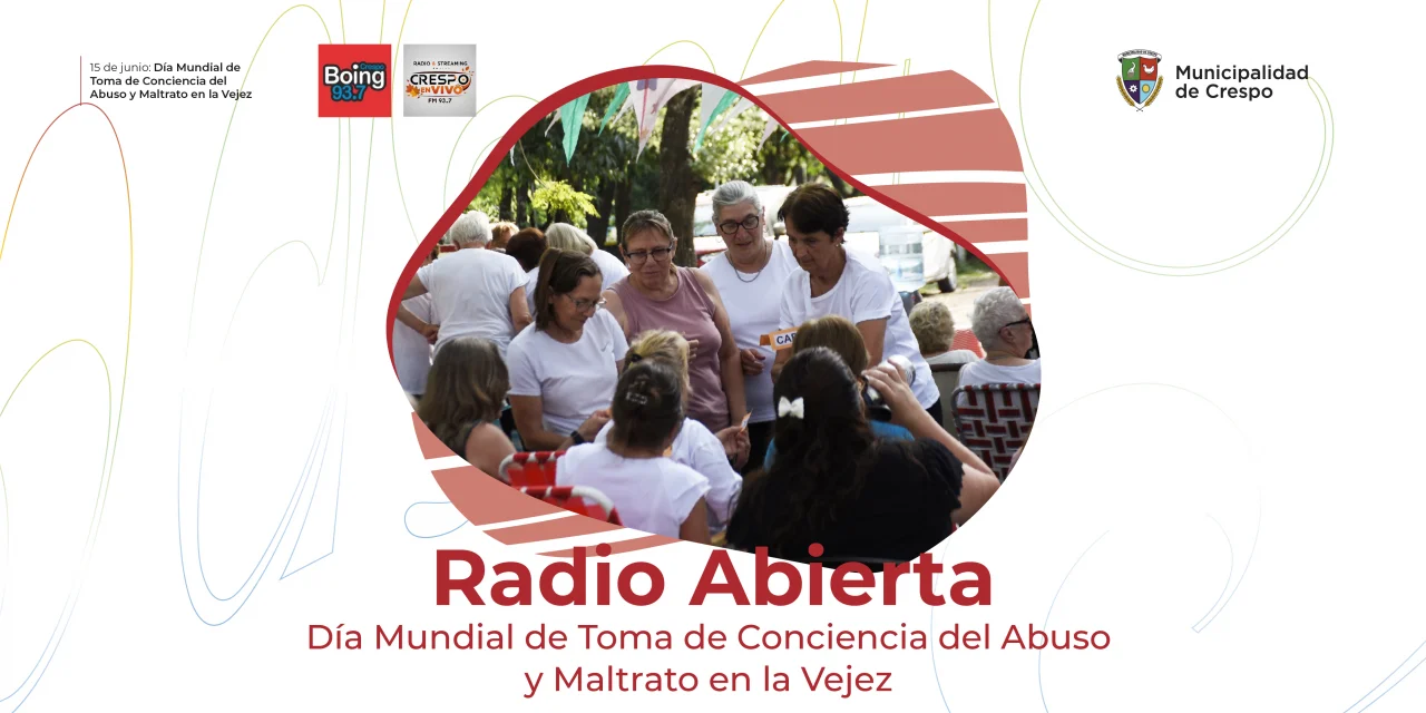 Radio Abierta por el Día Mundial de Toma de Conciencia del Abuso y Maltrato en la Vejez