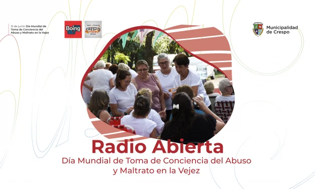 Radio Abierta por el Día Mundial de Toma de Conciencia del Abuso y Maltrato en la Vejez