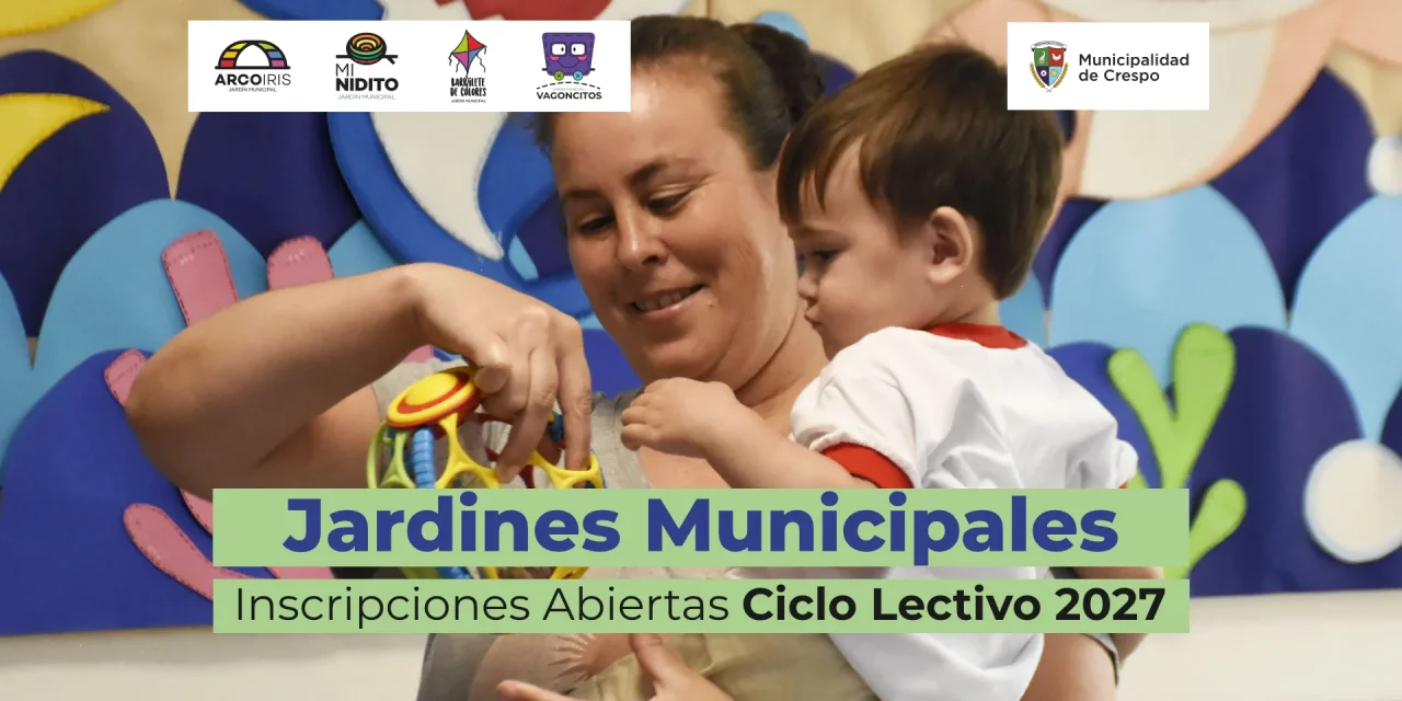 SE ENCUENTRAN ABIERTAS LAS INSCRIPCIONES A LOS JARDINES MUNICIPALES 2027